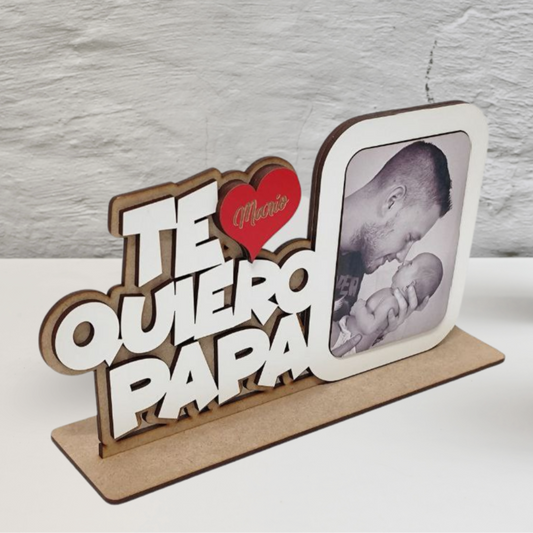 Marco de fotos "TE QUIERO PAPÁ"  2.0